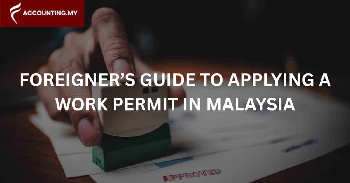 foreigner work permit approved by malaysian officer