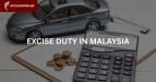 A Complete Guide to Excise Duty in Malaysia: Rates, Rules & Exemptions
