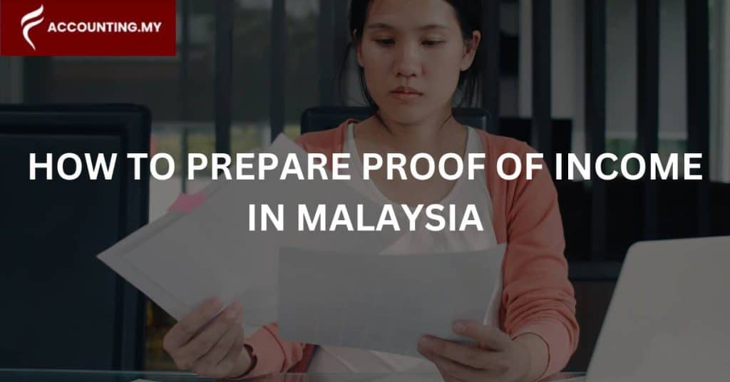how to prepare proof of income malaysia