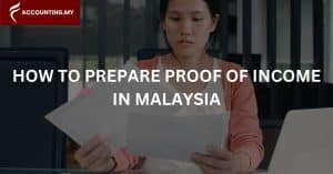 how to prepare proof of income malaysia