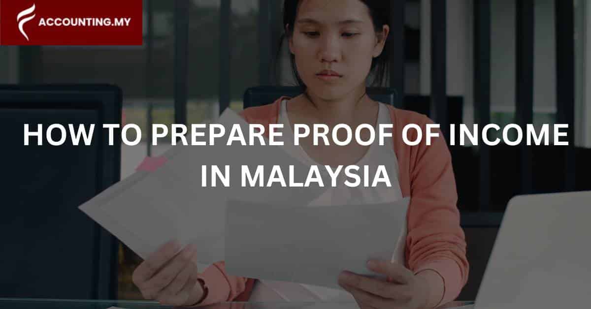 how to prepare proof of income malaysia