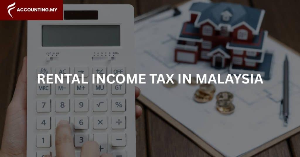 rental income tax malaysia for property owner