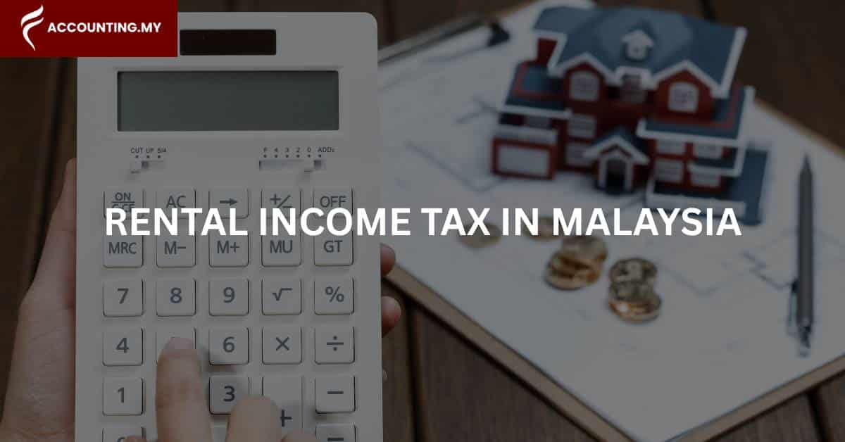 rental income tax malaysia for property owner