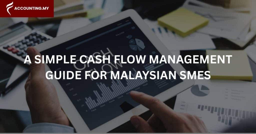 cash flow management guide for SMEs in Malaysia