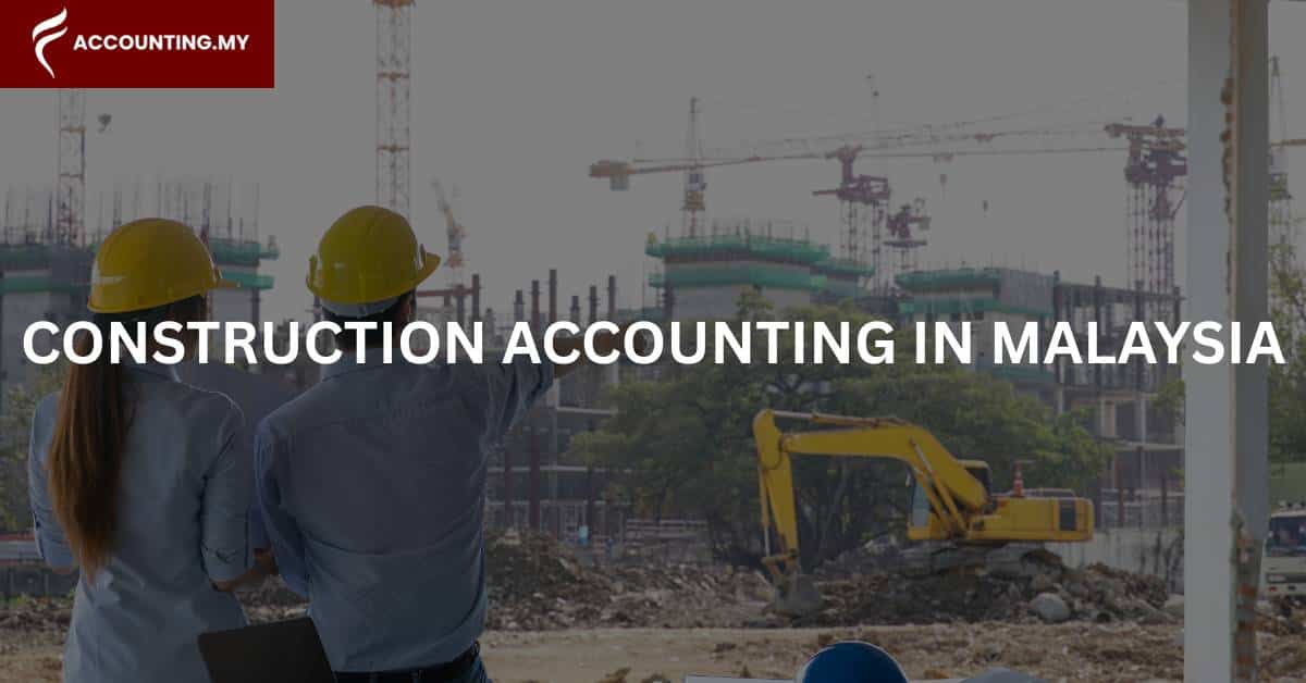 construction accounting firm in malaysia