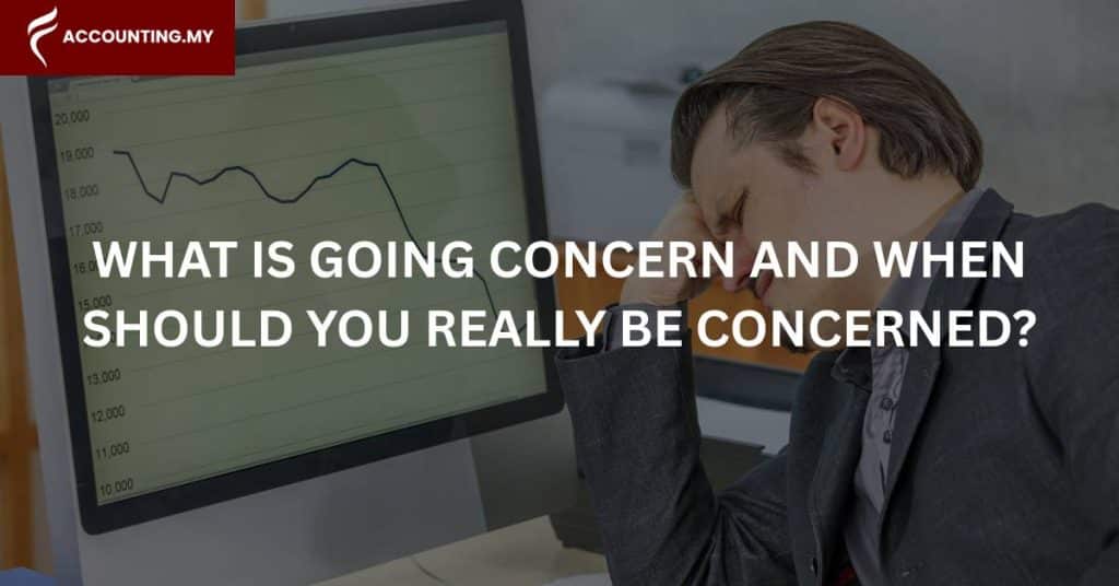 malaysian accountant worried about going concern
