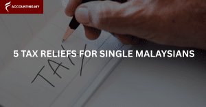 Home 12 5-tax-reliefs-for-single-malaysians